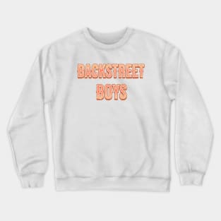 backstreet Text vintage Crewneck Sweatshirt